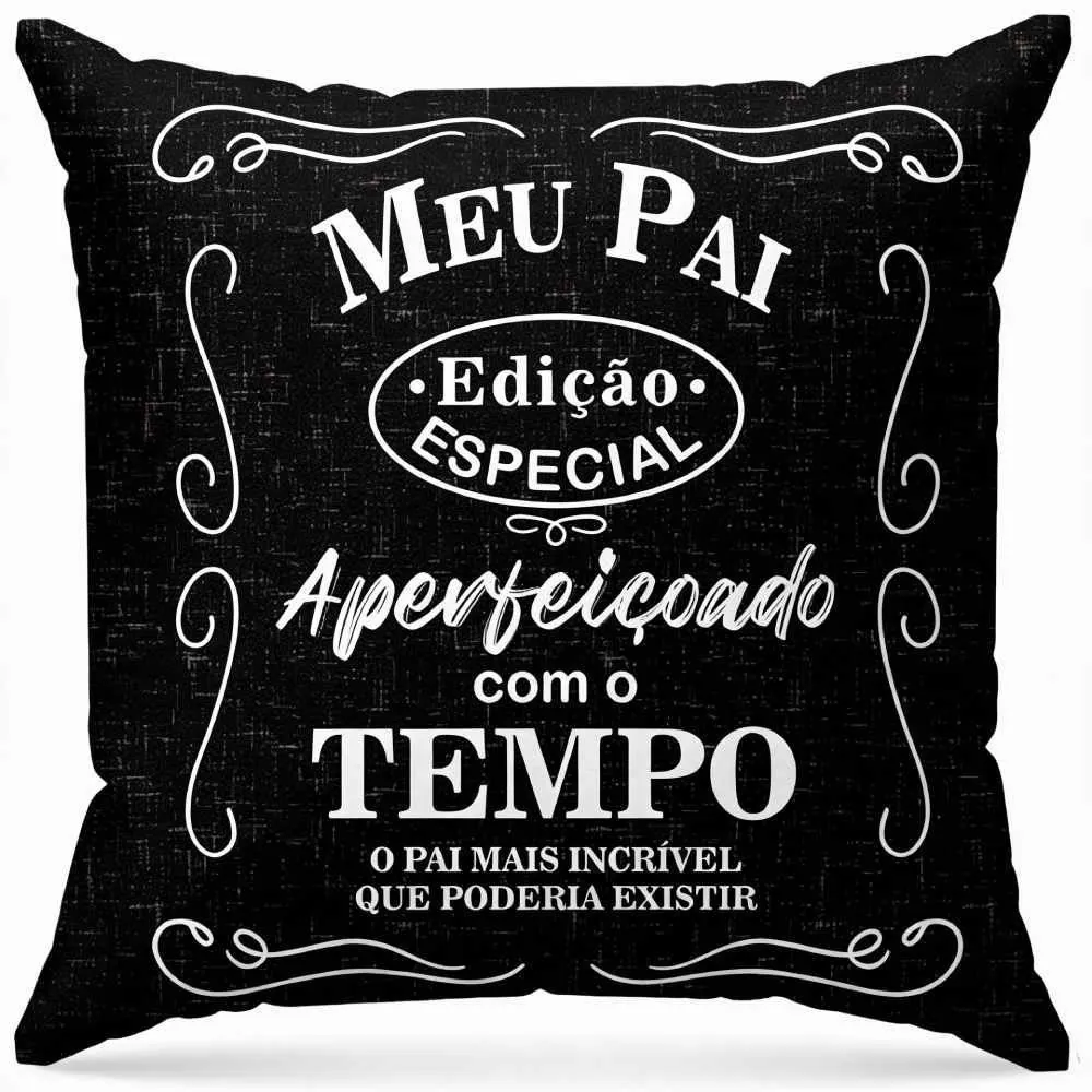 Almofada Dia dos Pais 45X45cm - Edição Especial